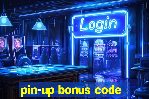 pin-up bonus code