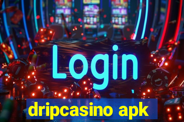 dripcasino apk