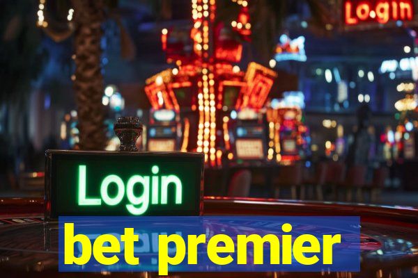 bet premier