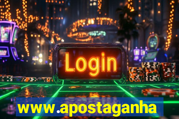 www.apostaganha.bet