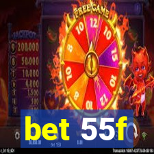 bet 55f