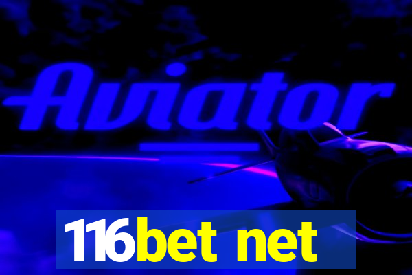 116bet net