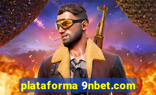 plataforma 9nbet.com