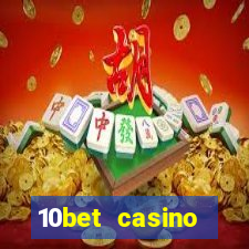 10bet casino blackjack experience