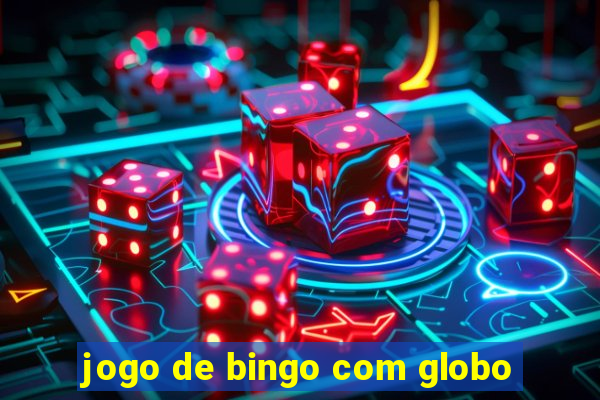 jogo de bingo com globo