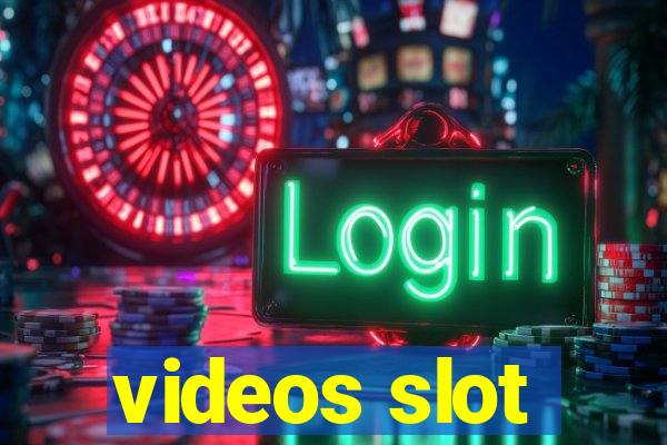 videos slot