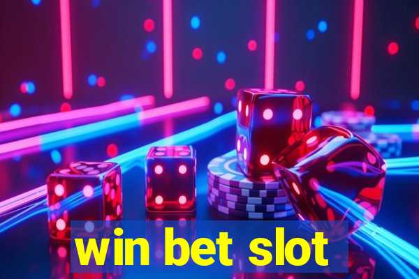 win bet slot