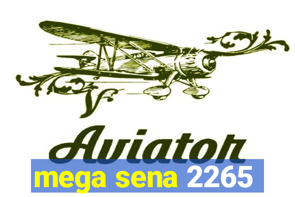 mega sena 2265