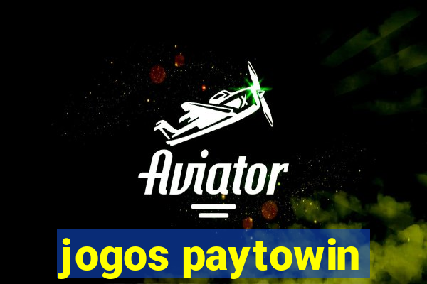 jogos paytowin