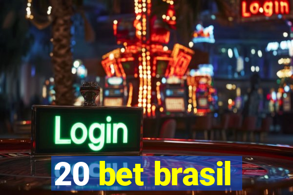 20 bet brasil