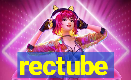 rectube