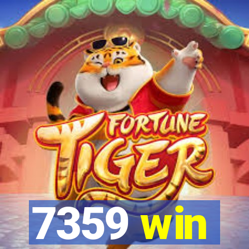 7359 win