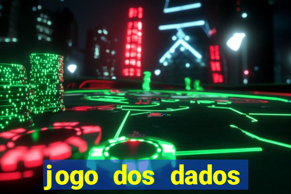 jogo dos dados aposta nome