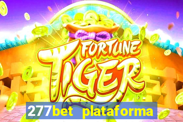 277bet plataforma de jogos