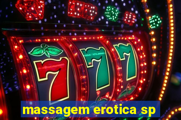 massagem erotica sp