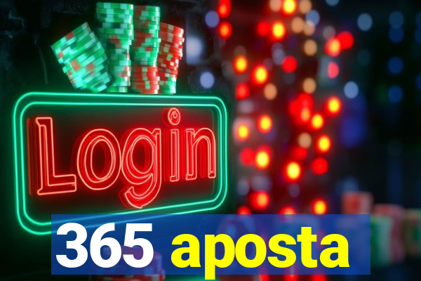 365 aposta