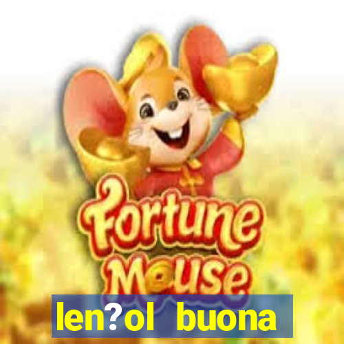 len?ol buona fortuna é bom