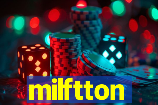 milftton