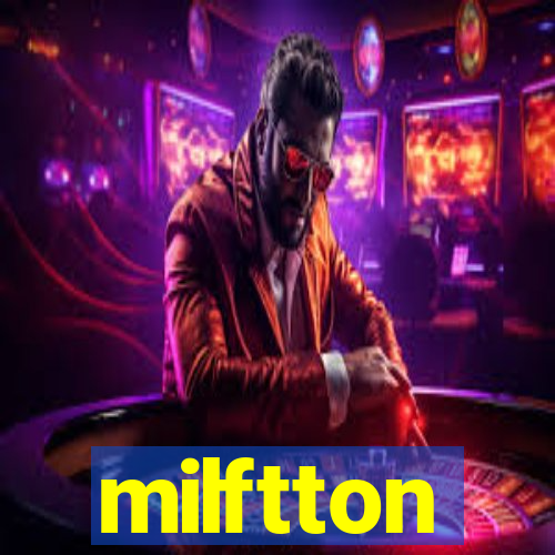 milftton