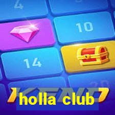 holla club