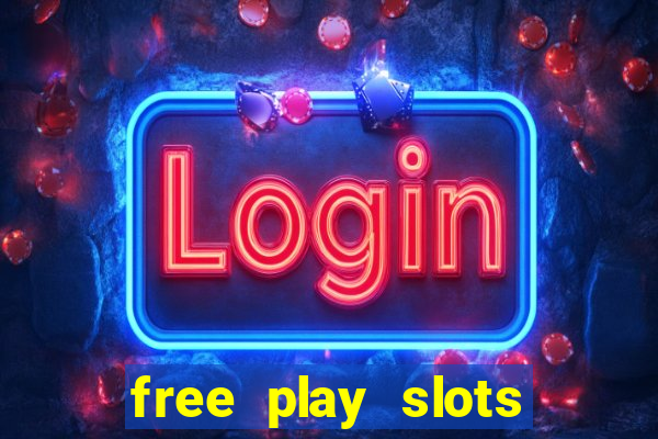 free play slots casino games