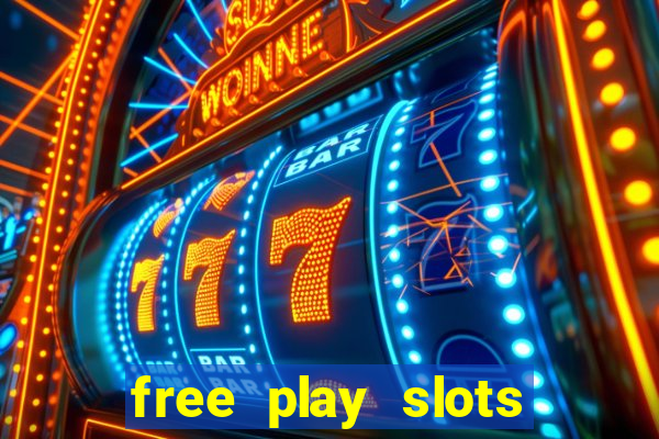 free play slots casino games