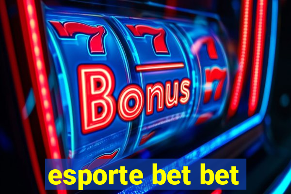 esporte bet bet