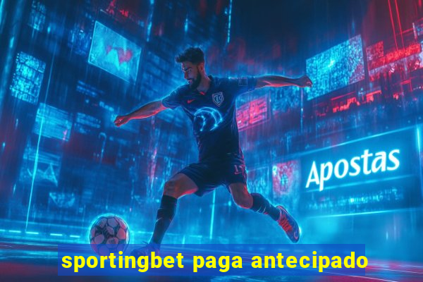 sportingbet paga antecipado