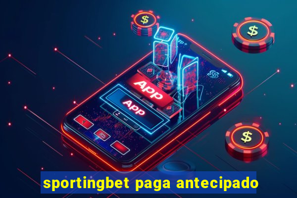 sportingbet paga antecipado