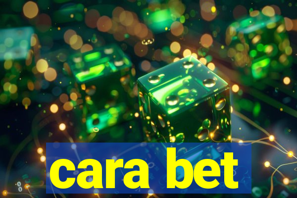 cara bet