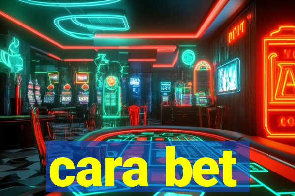 cara bet