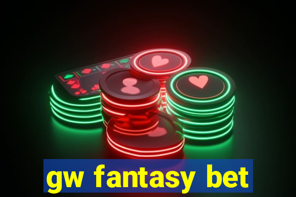 gw fantasy bet