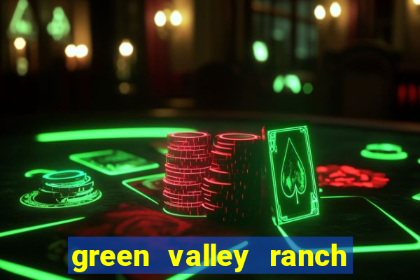 green valley ranch hotel and casino henderson nv