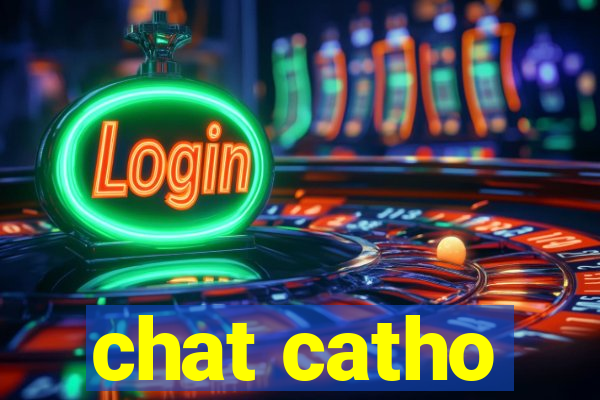 chat catho