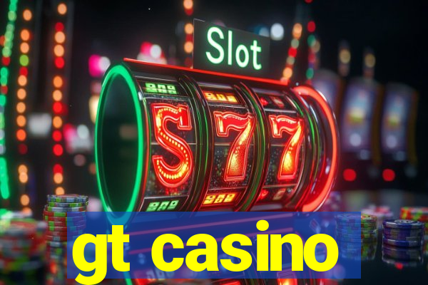 gt casino