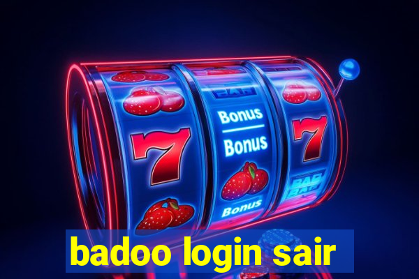 badoo login sair