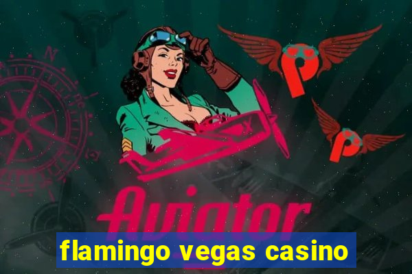 flamingo vegas casino