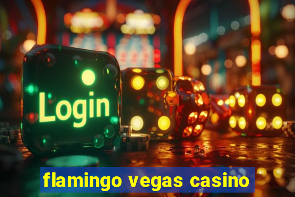 flamingo vegas casino