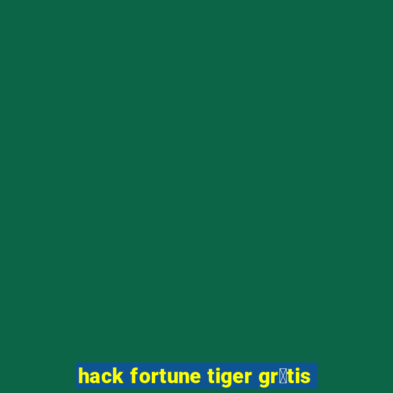 hack fortune tiger gr谩tis