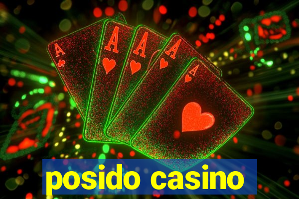 posido casino