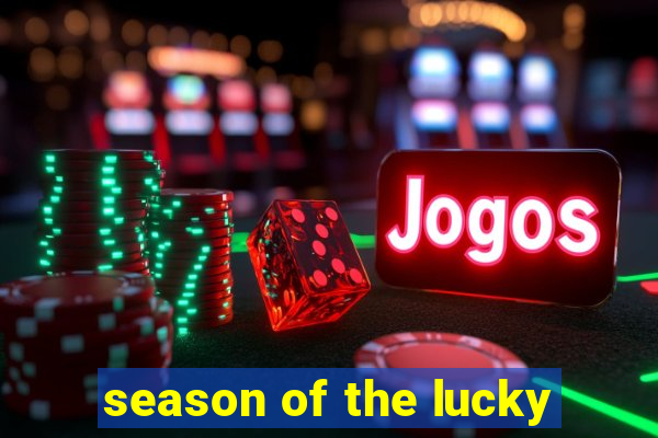 season of the lucky