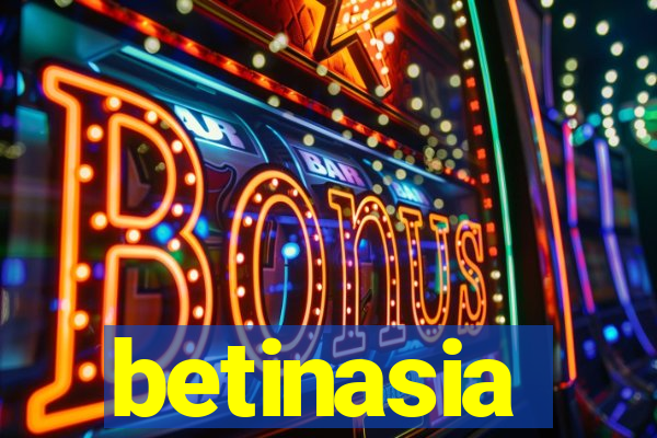 betinasia