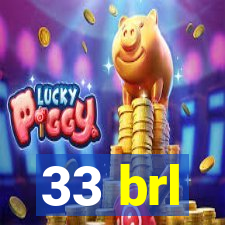 33 brl