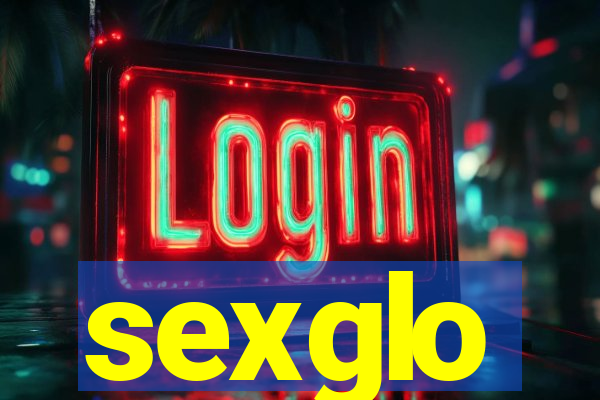 sexglo