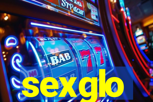 sexglo