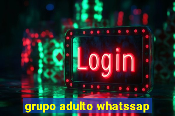 grupo adulto whatssap