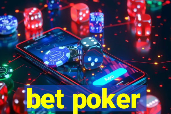 bet poker