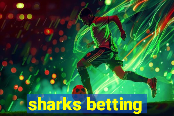 sharks betting