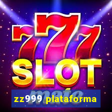 zz999 plataforma