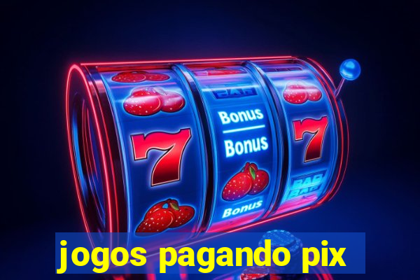 jogos pagando pix